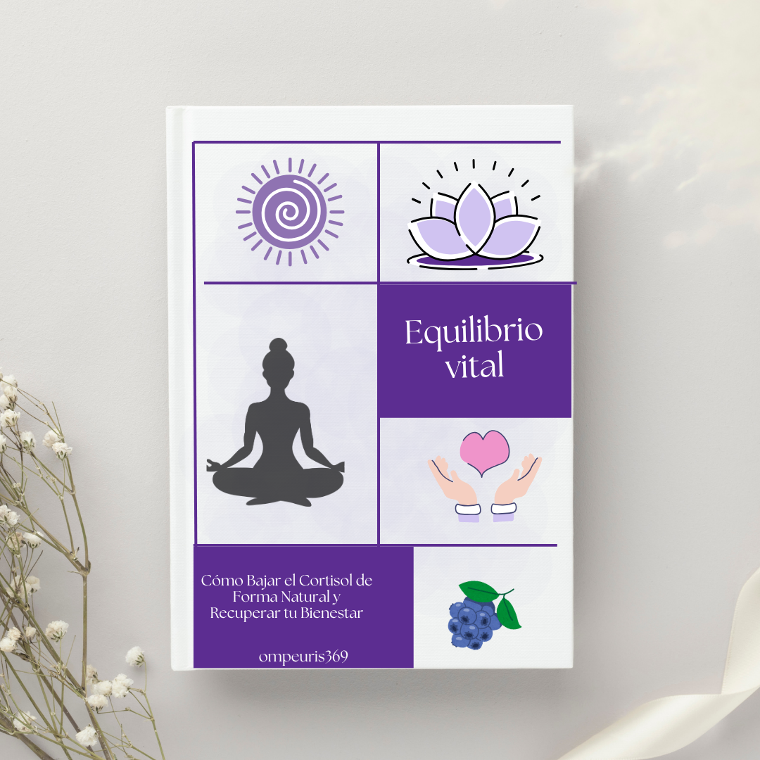 Equilibrio vital: como bajar el cortisol de forma natural y recuper...