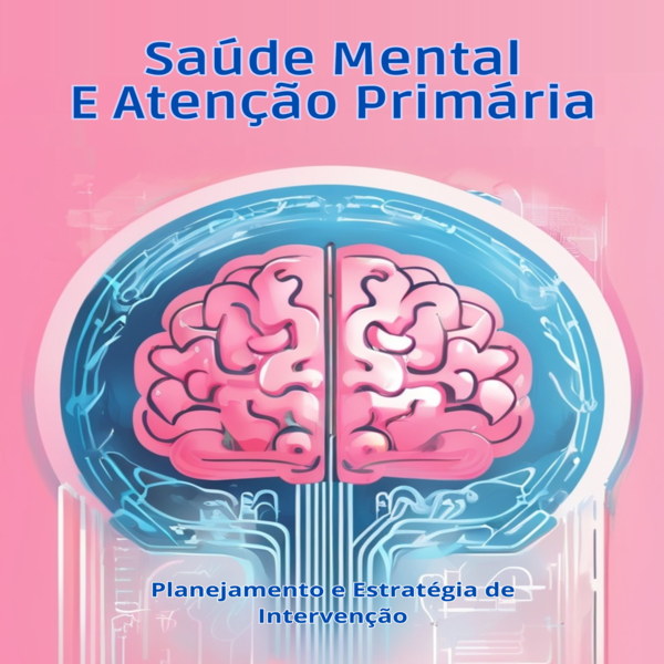 Saúde Mental e Atenção Primária
