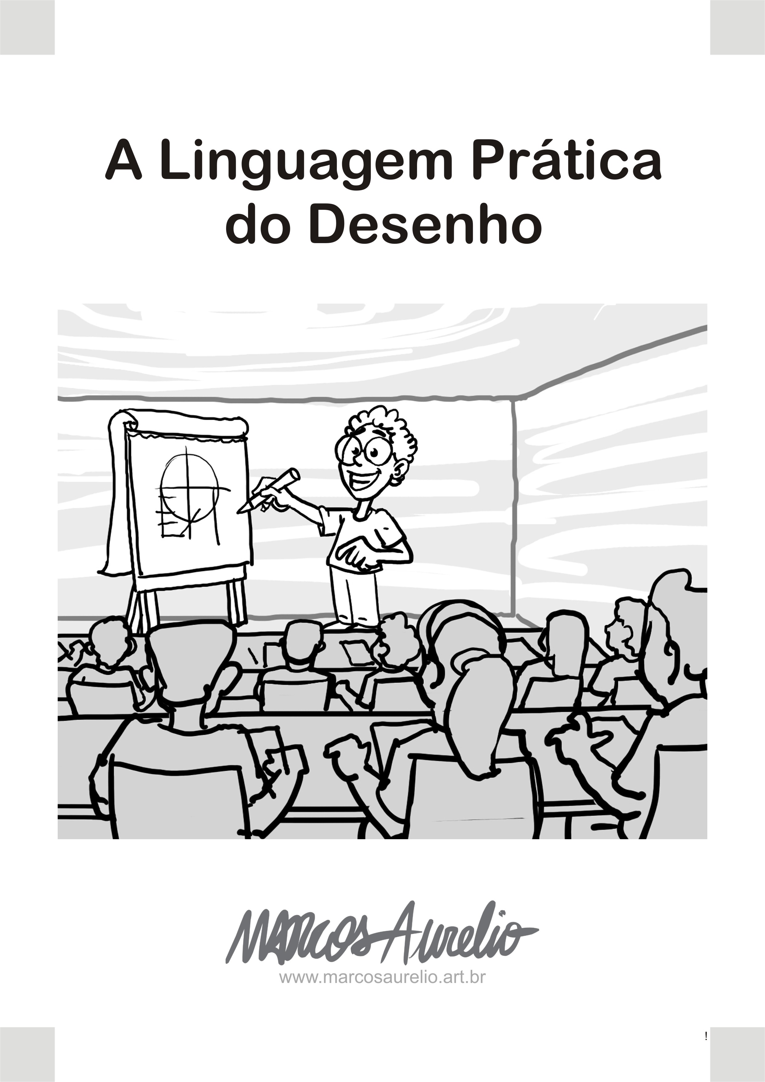 A Linguagem Prática do Desenho