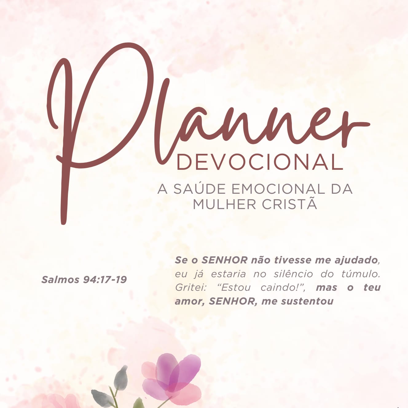 Planner Devocional - A Saúde Emocional da Mulher Cristã