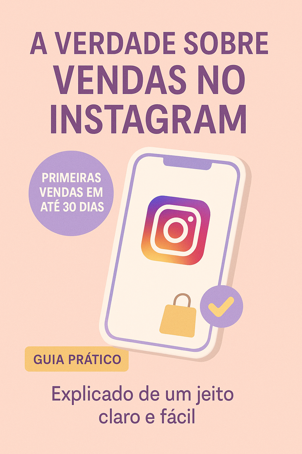 A Verdade Sobre Vendas no Instagram — Guia Para Suas Primeiras Vend...