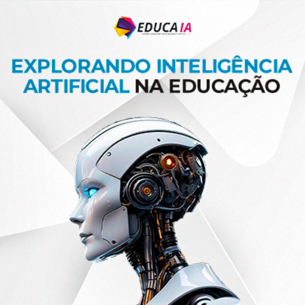 Explorando Inteligência Artificial na Educação Completo - Educa IA ...