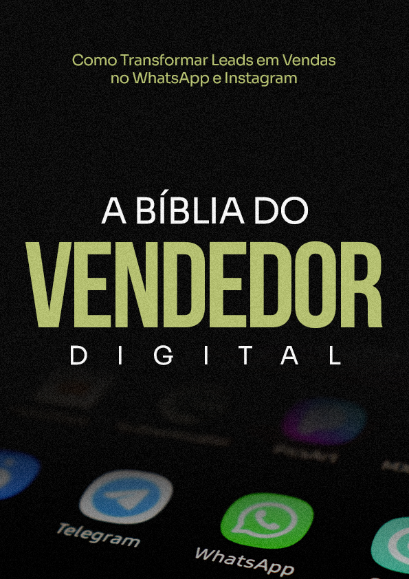 Biblia do vendedor - Como transformar leads em vendas no Whatsapp e Instagram