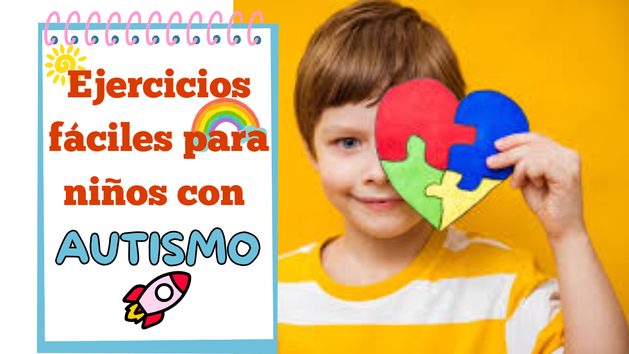 Ejercicios fáciles para niños con Autismo - Yamileth Gill | Hotmart