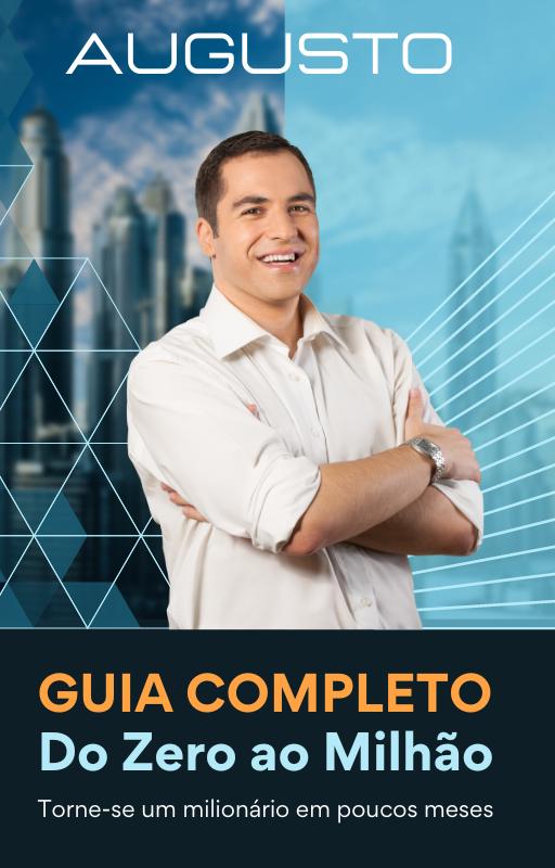 E-Book Guia Completo Do zero ao Milhão - josé augusto da silva lima...