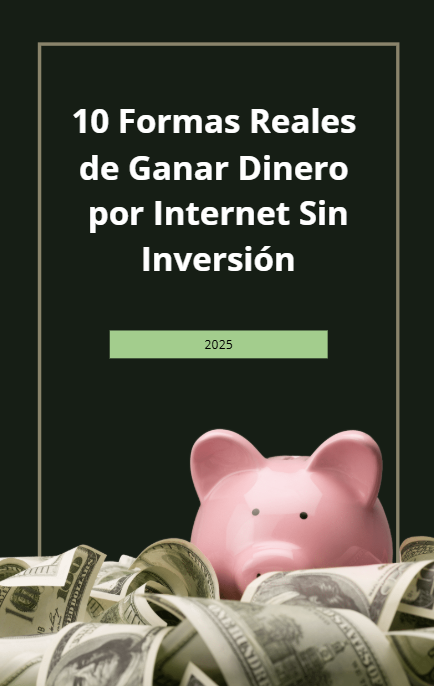 10 Formas reales de ganar dinero por Internet sin mucha inversión