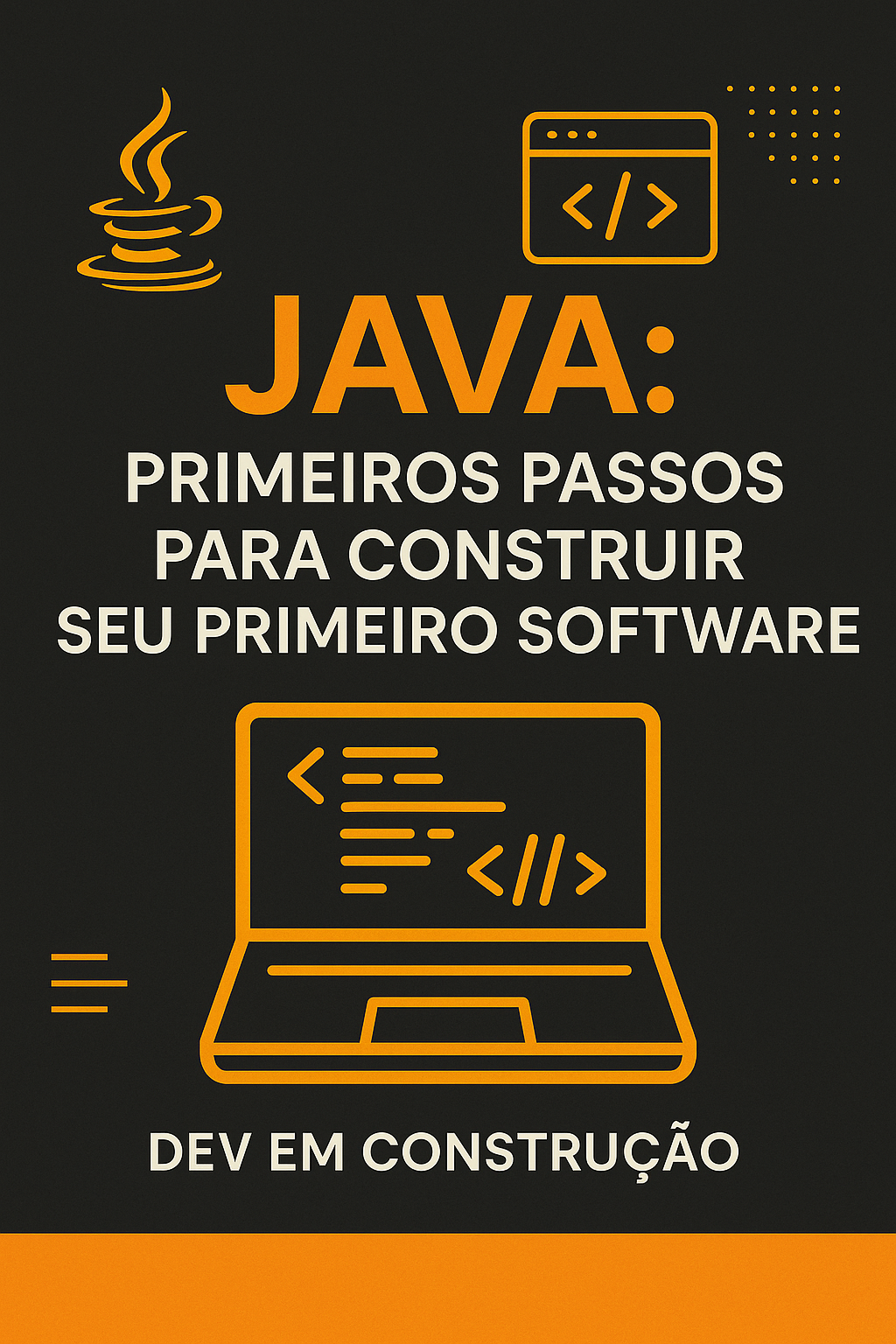 Java: Primeiros Passos para Construir sua Primeira Aplicação - Brun...