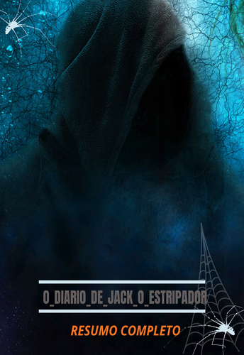 resumo o_diario_de_jack_o_Estripador - Cláudio Henrique | Hotmart