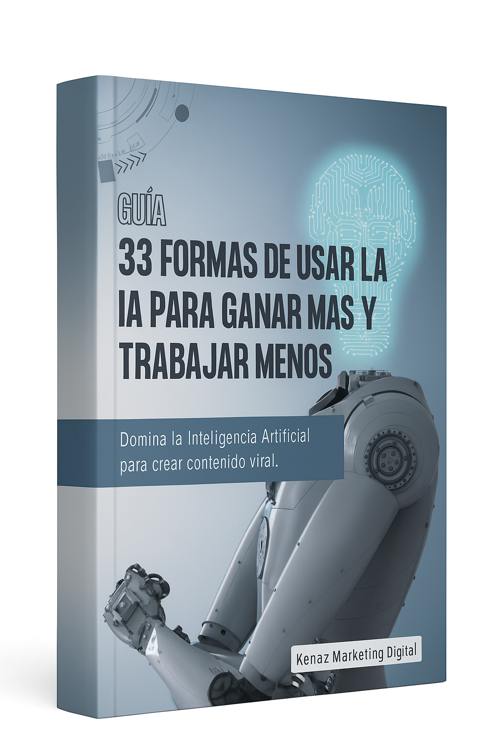 Guia: 33 Formas de Usar la IA para Ganar Mas y Trabajar Menos | Hot...