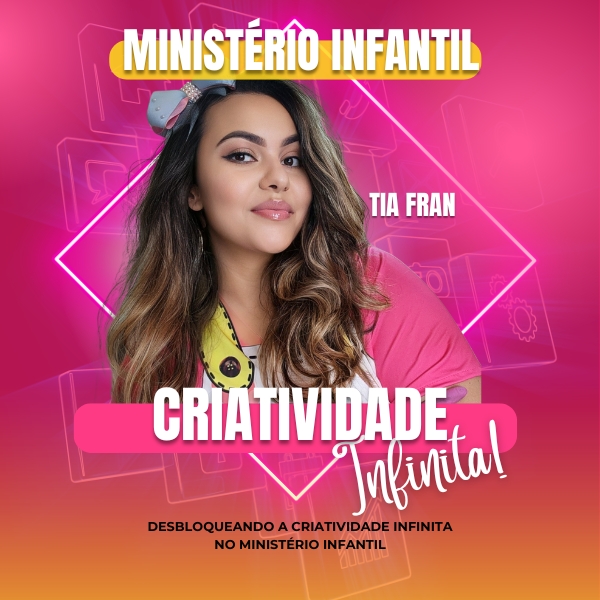 Desbloqueando a Criatividade Infinita no Ministério Infantil com Tia Fran