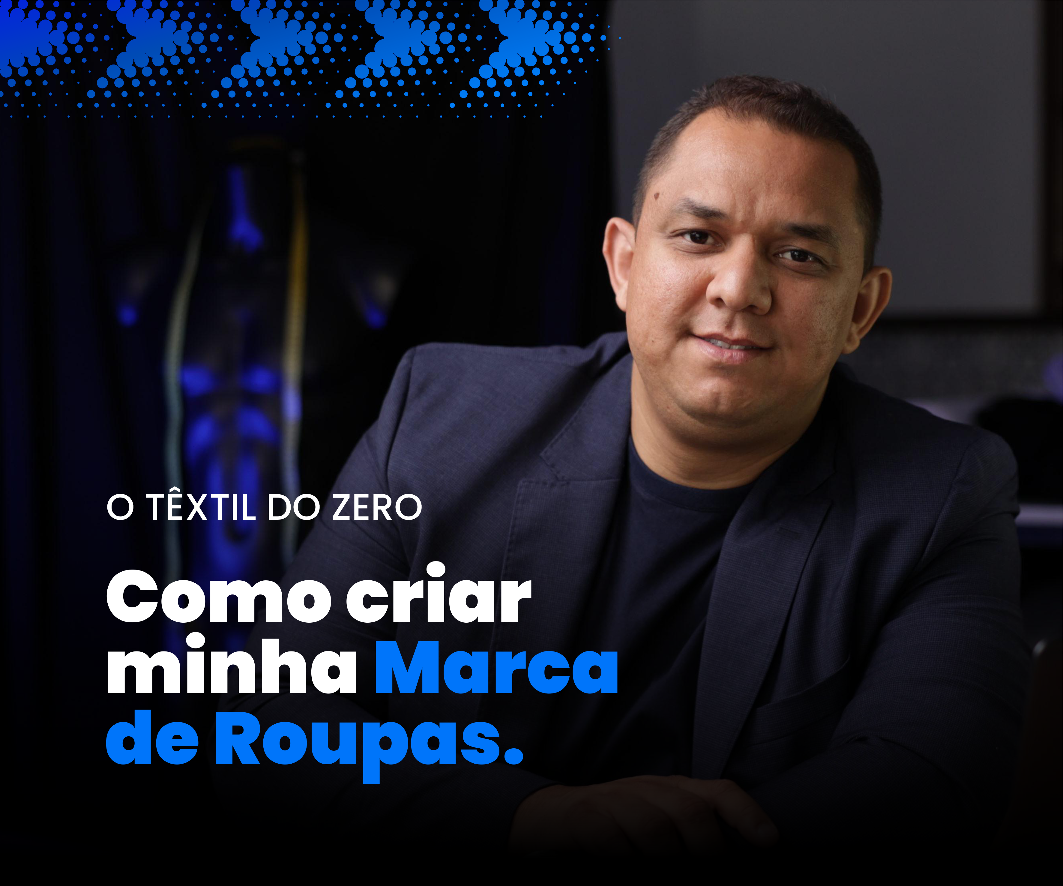 O Têxtil do ZERO! Como criar Minha Marca de Roupas - Bnunes | Hotmart
