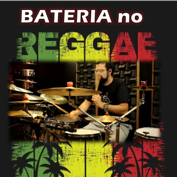 26 - Reggae - Tocando Bateria do Zero - MATEUS KERR DE OLIVEIRA | H...