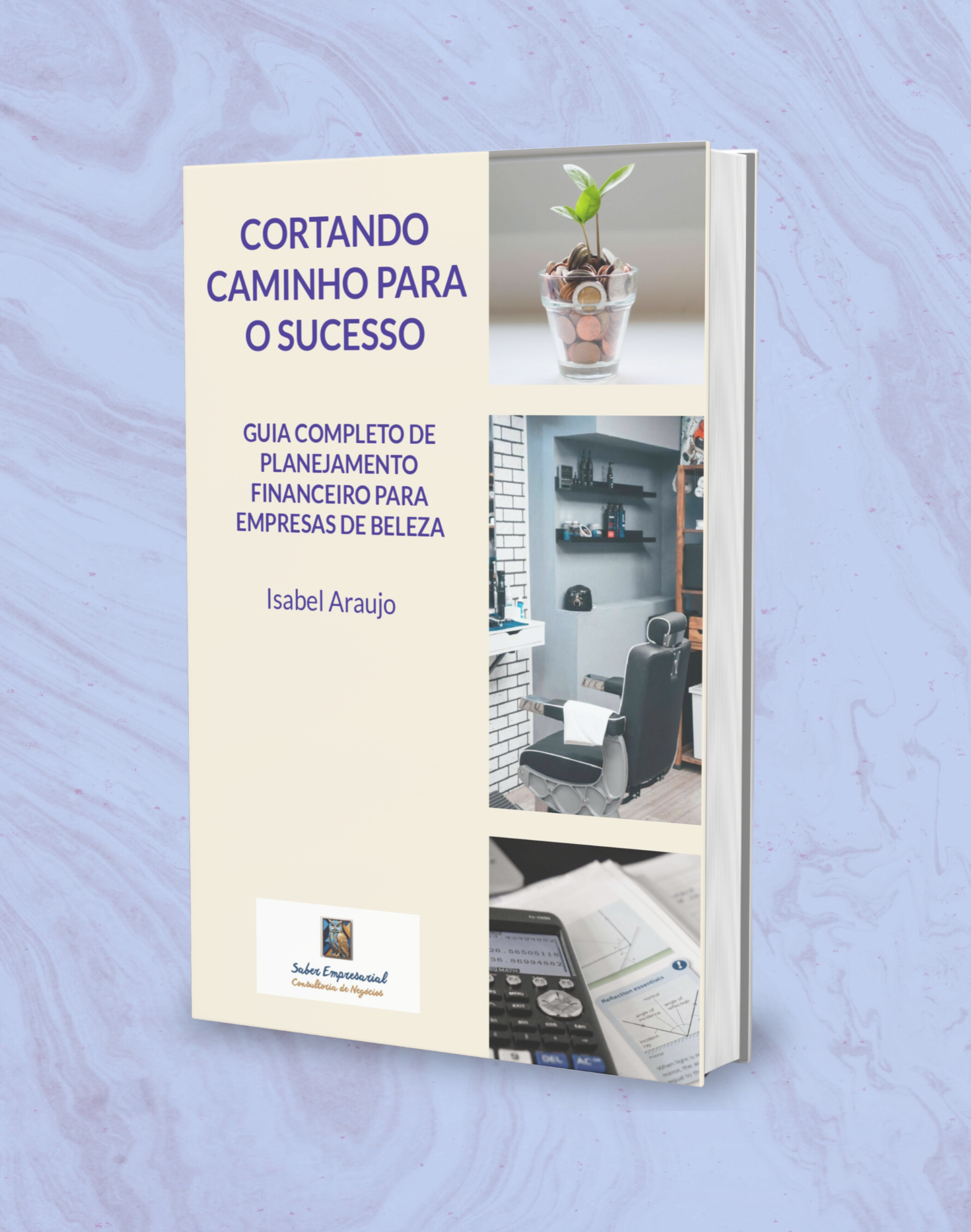 Cortando caminho para o sucesso: Guia completo de planejamento fina...