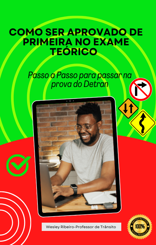 Passo A Passo Para Ser Aprovado Na Prova Teórica Do Detran Wesley