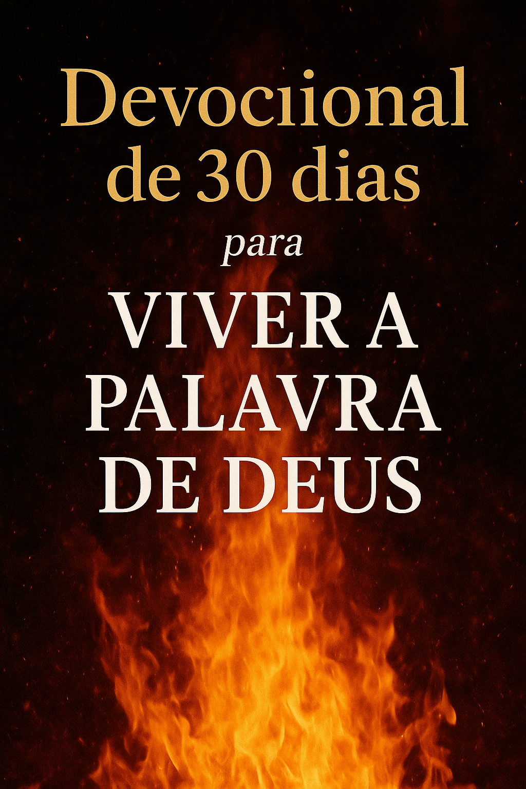 Devocional de 30 Dias para Viver a Palavra de Deus - Jean de Almei...