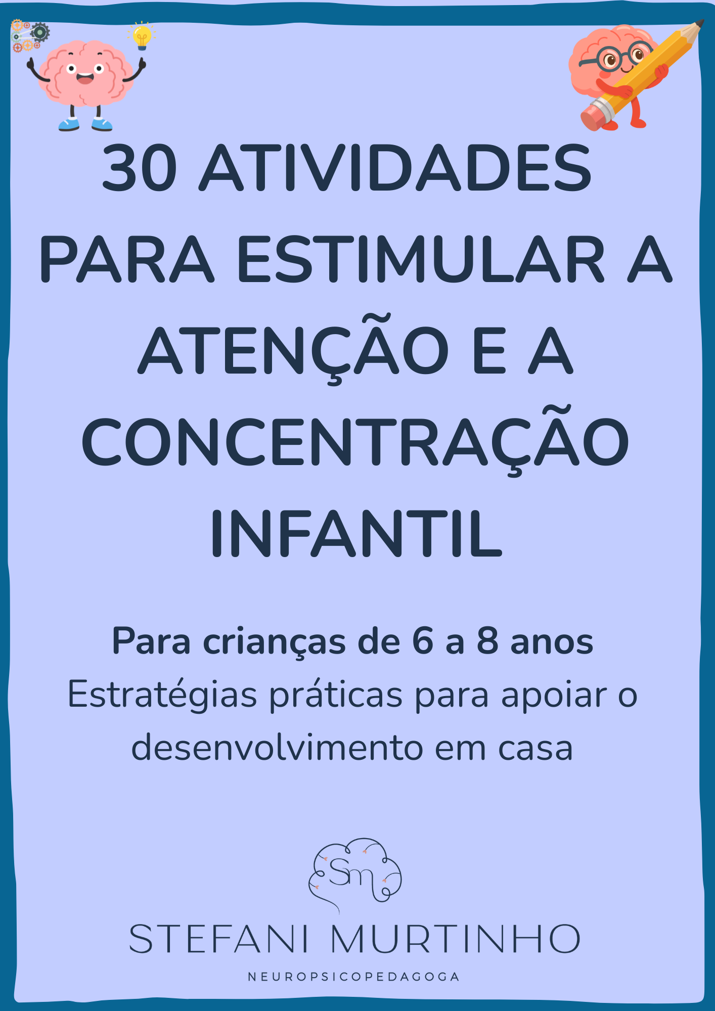 30 Atividades para Estimular a Atenção e a Concentração Infantil
