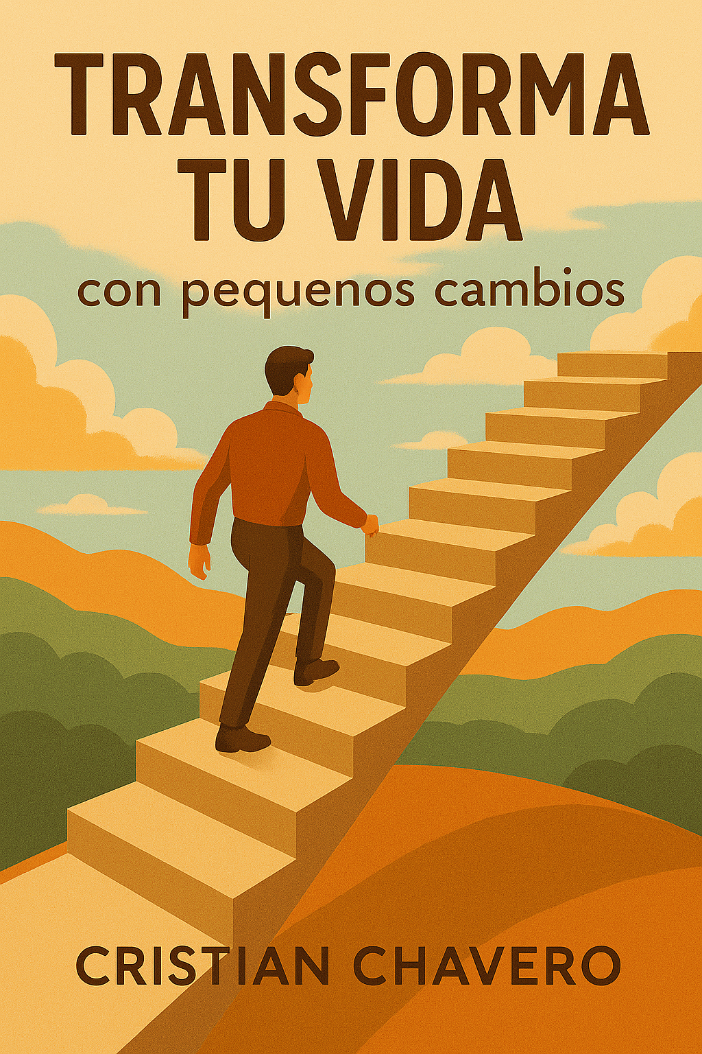 Transforma Tu Vida Con Pequeños Cambios - Cristian Chavero Rosa | H...
