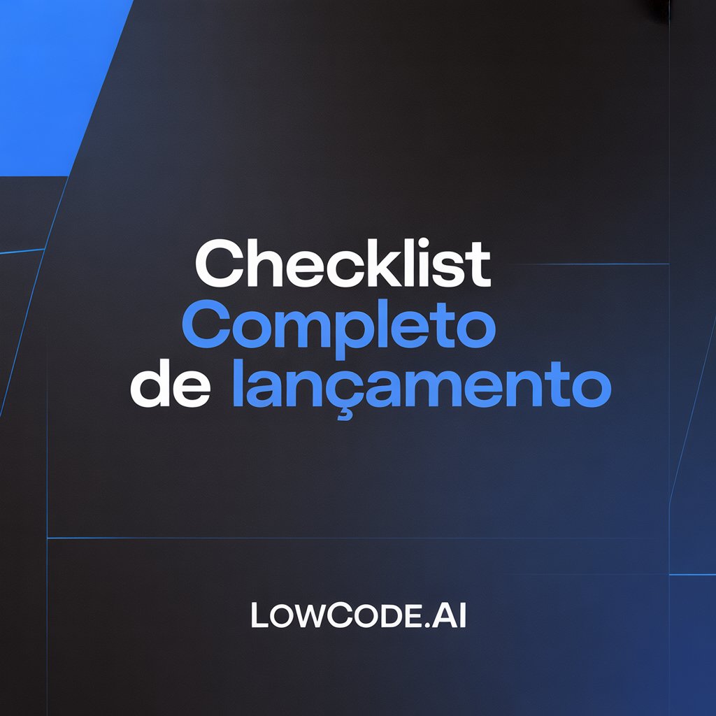 Checklist Completo de Lançamento