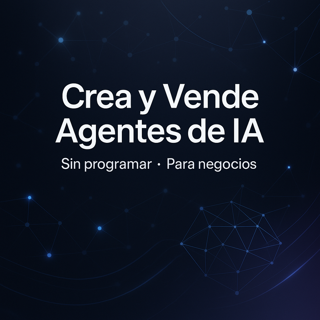 Crea y Vende Agentes de IA sin Programar | Hotmart