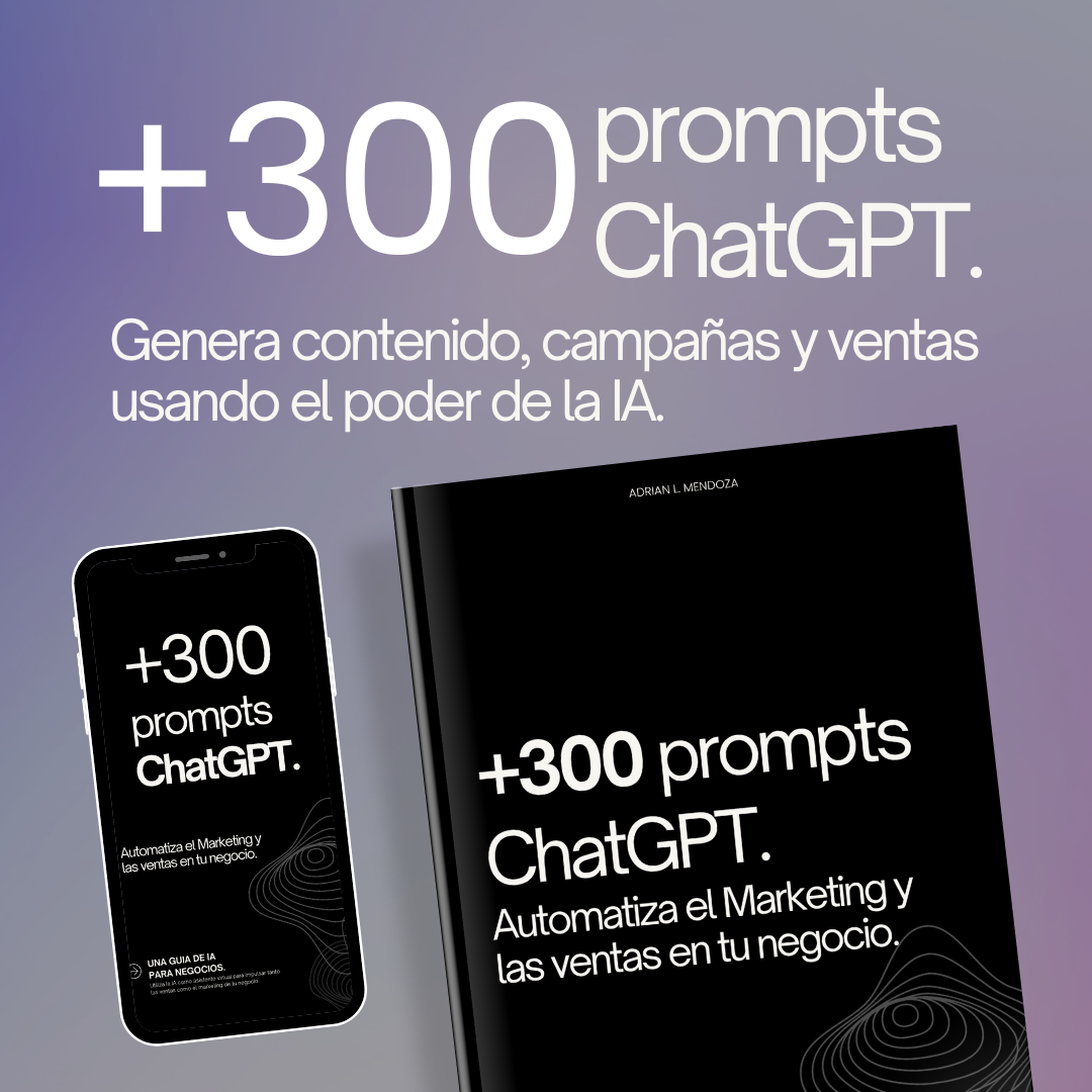 +300 prompts de inteligencia artificial para marketing y ventas - A...