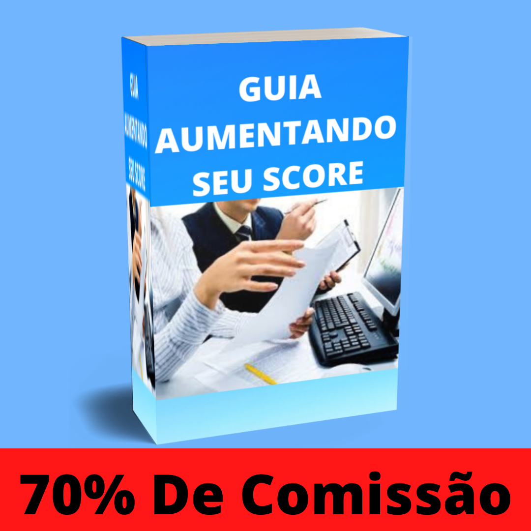 Guia Aumentando Seu Score
