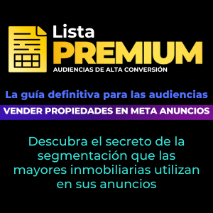 Lista Premium - ¡Guía definitiva de audiencia para ventas de bienes...