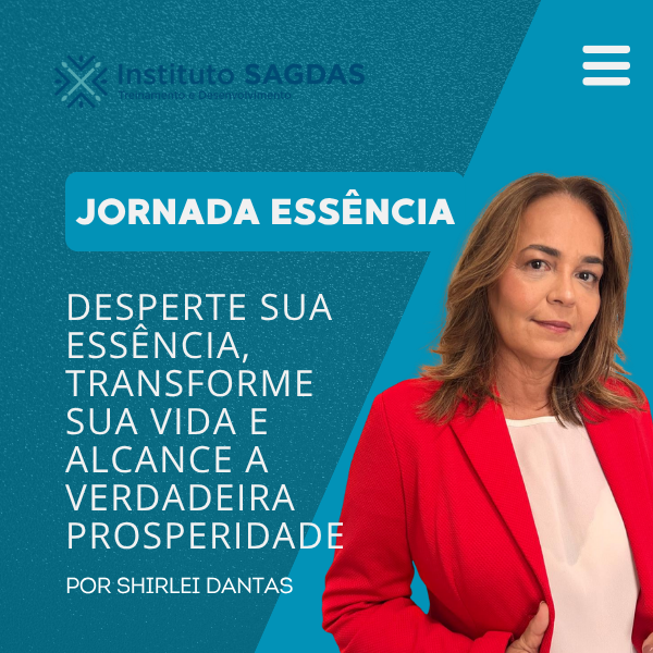 Jornada Essência: um programa transformacional do autoconhecimento ao propósito