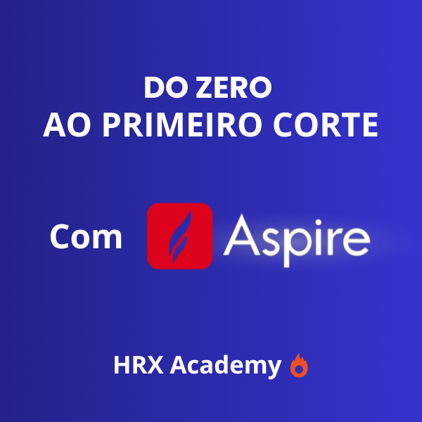 Aspire do Zero ao Primeiro Corte | Hotmart
