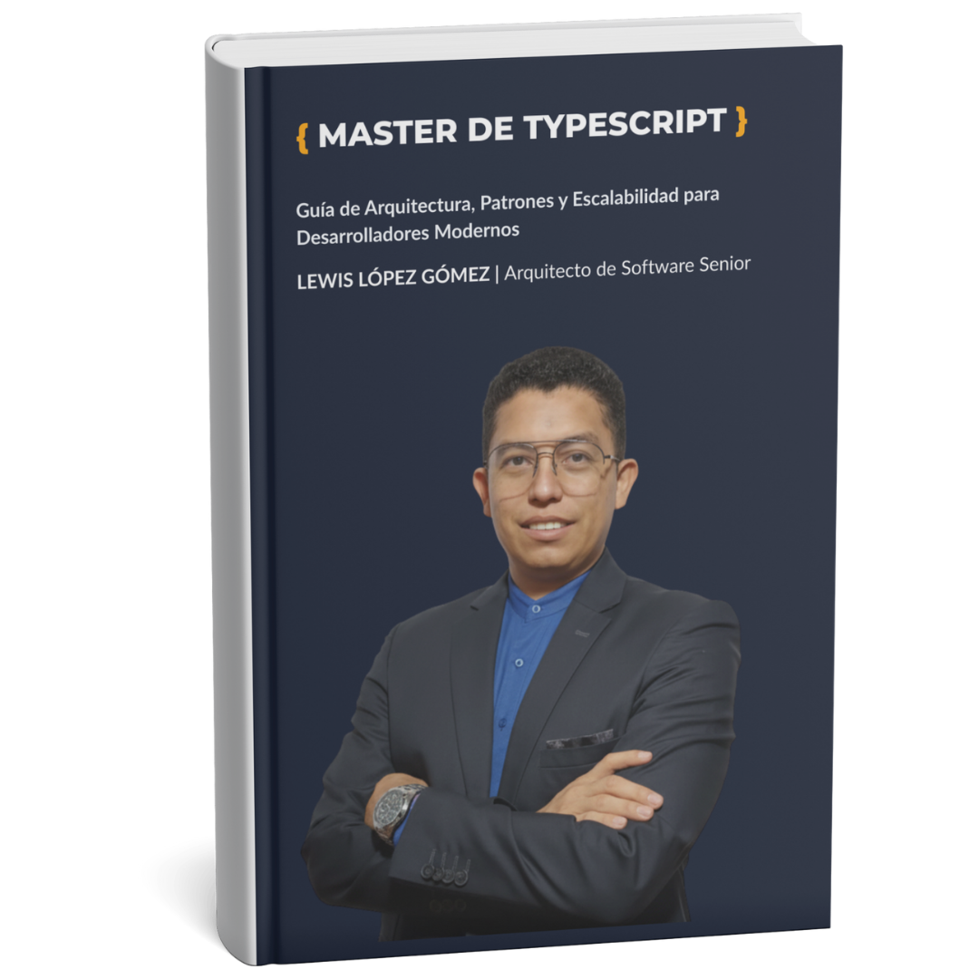 { MASTER DE TYPESCRIPT }: Guía y Pack Arquitecto de Software - LEWI...
