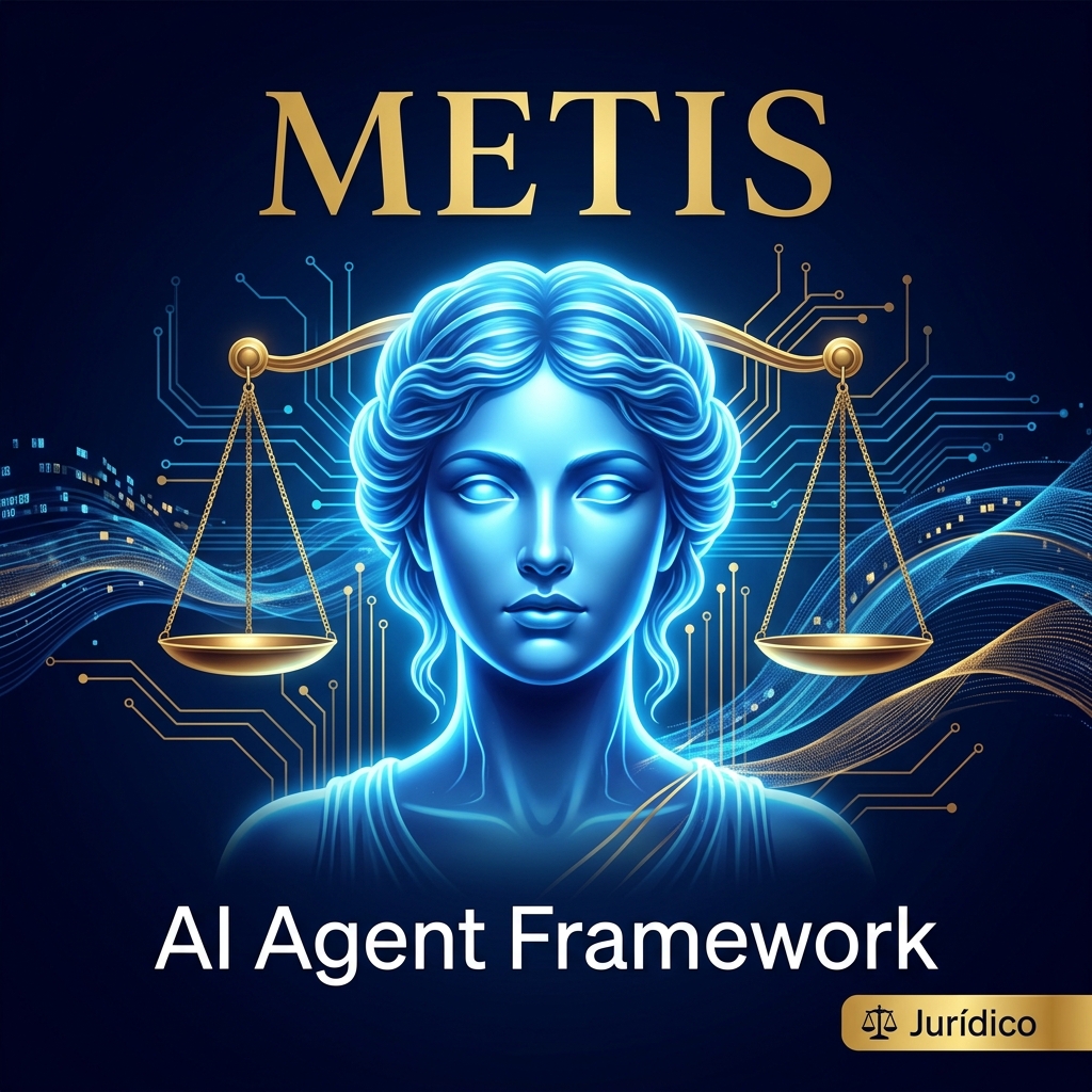 Metis AI Agent Framework: Automação e Estratégia Jurídica Autônoma ...