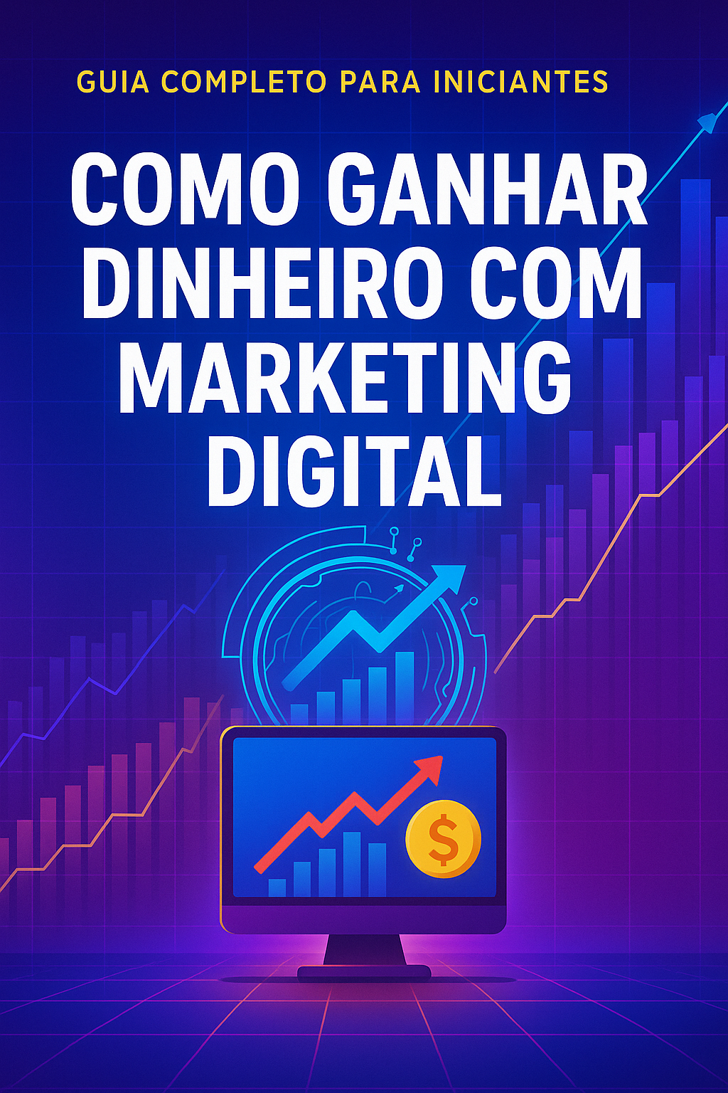 Guia completo para iniciantes no Marketing Digital