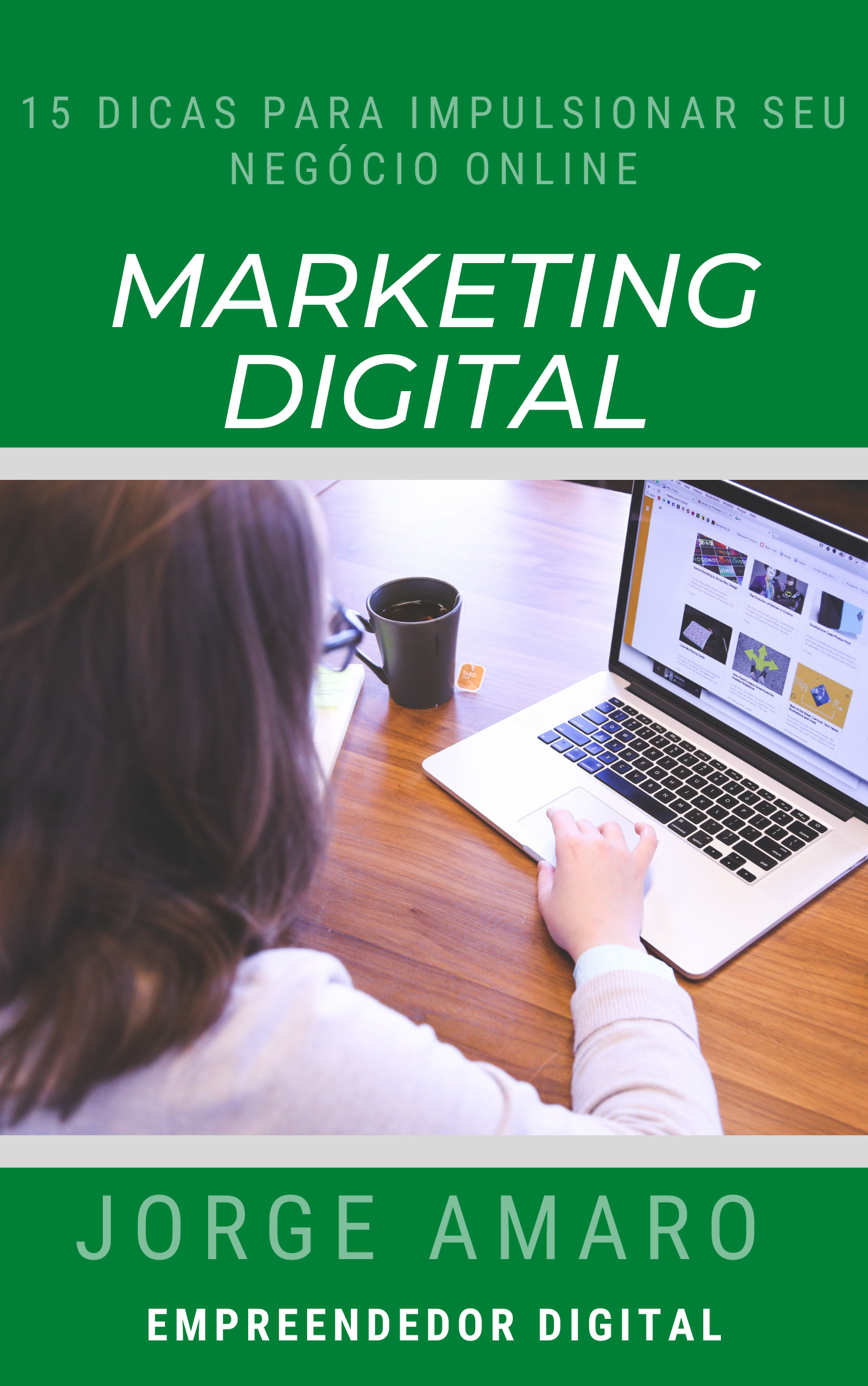 MARKETING DIGITAL - 15 DICAS PARA IMPULSIONAR SEU NEGÓCIO ONLINE