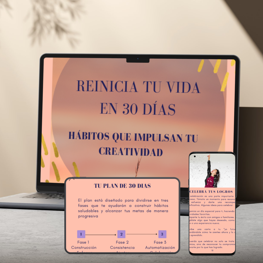 Reinicia tu vida en 30 días. Hábitos que impulsan tu creatividad.