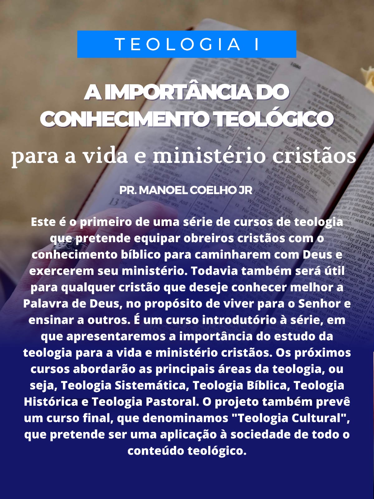 Curso de Teologia I - A importância do conhecimento teológico para ...