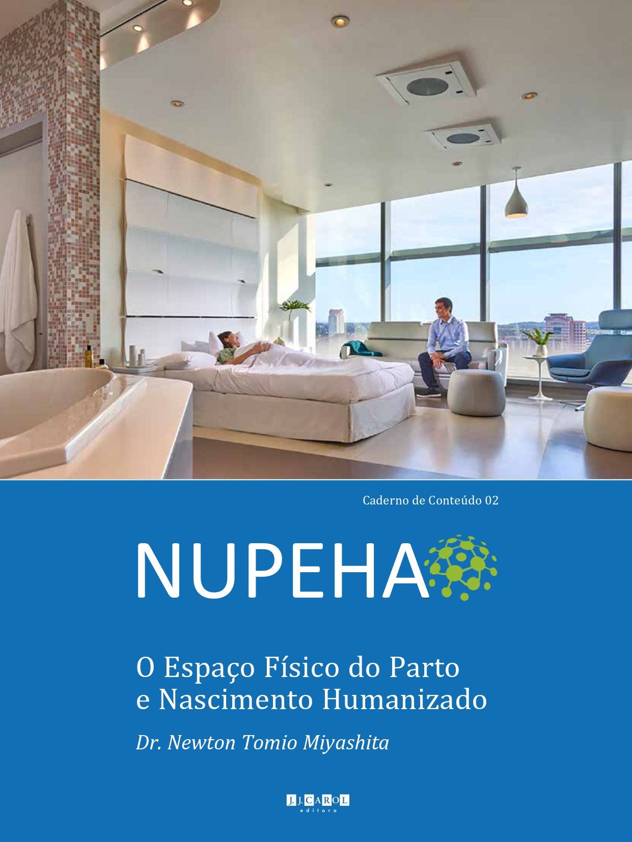 O Espaço Físico do Parto e Nascimento Humanizado