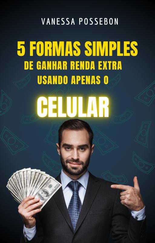 5 formas simples de ganhar renda extra usando apenas o celular - VA...