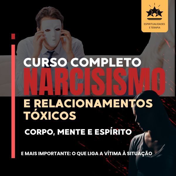 SÉRIE NARCISISMO - Curso Completo sobre Relacionamentos Tóxicos