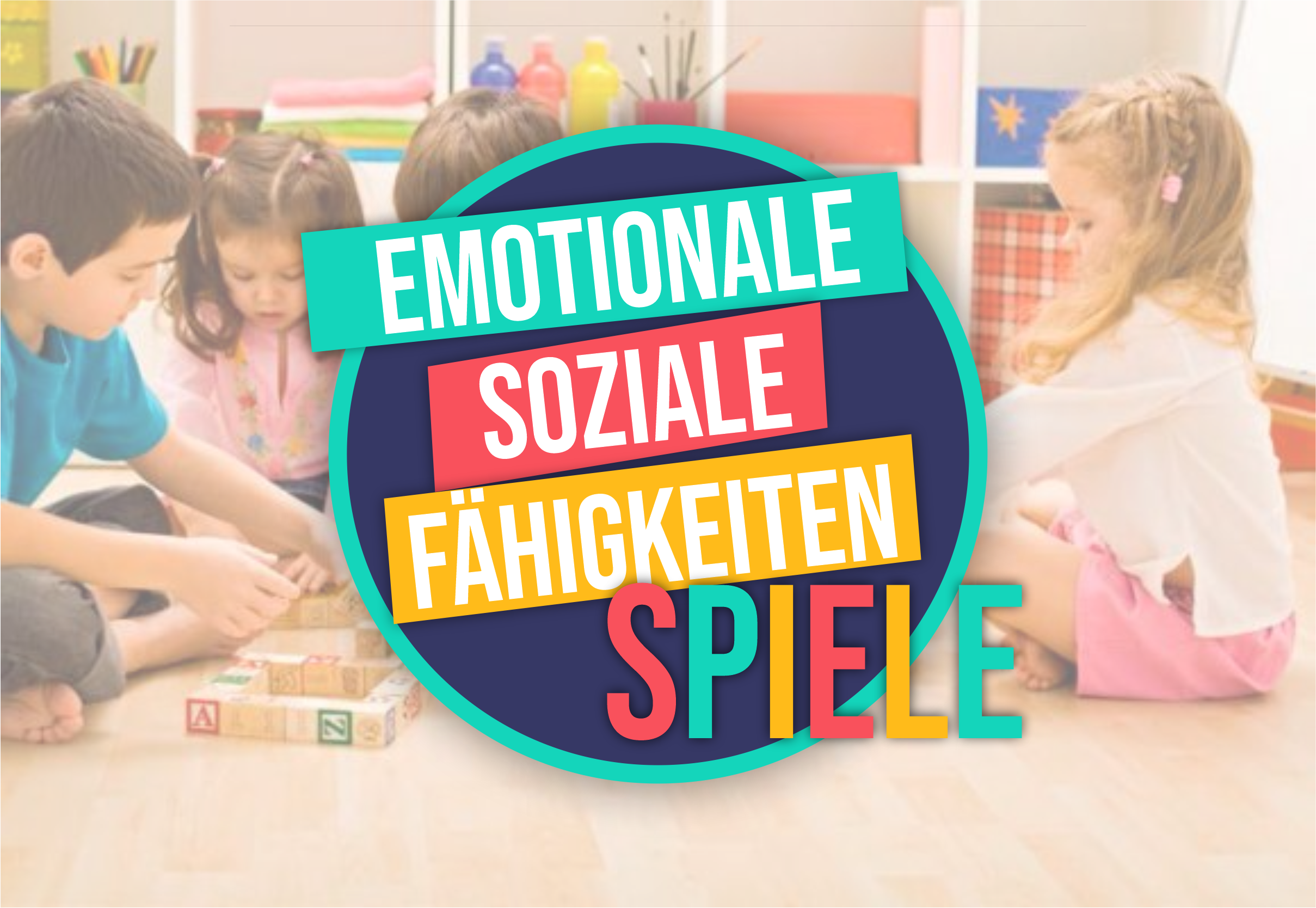 Sozial Emotionale Entwicklung Fördern Spiele