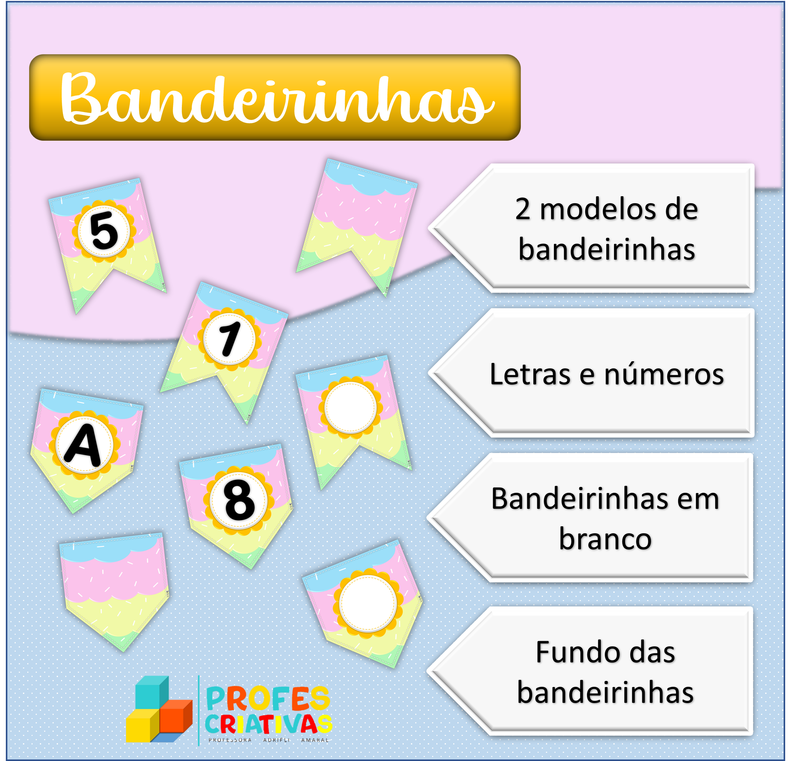 Bandeirinhas: Letras e Números - Adrieli Amaral | Hotmart