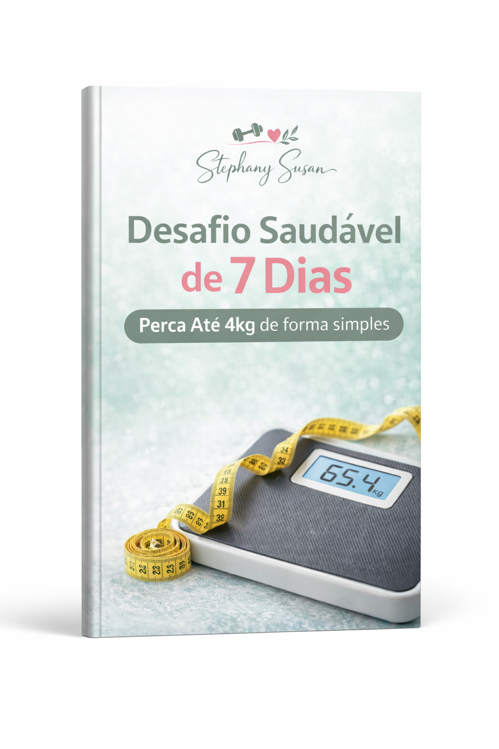 Desafio Saudável 7 dias: Perca até 4kg de forma simples