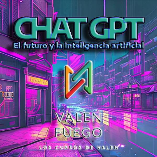 ChatGPT, el Futuro y la Inteligencia Artificial - Leon Augusto Cue...