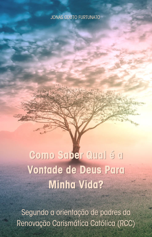 Como Saber Qual é a Vontade de Deus Para Minha Vida? - Jonas Couto ...