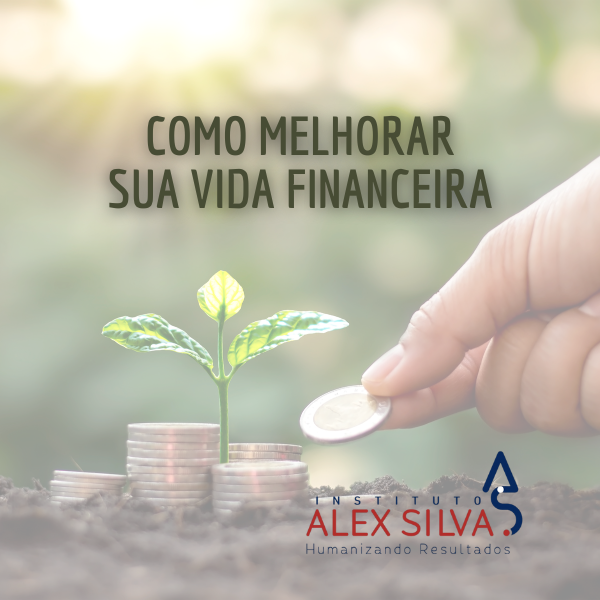 Como melhorar a sua vida financeira - Alex Fernando da Silva | Hotmart