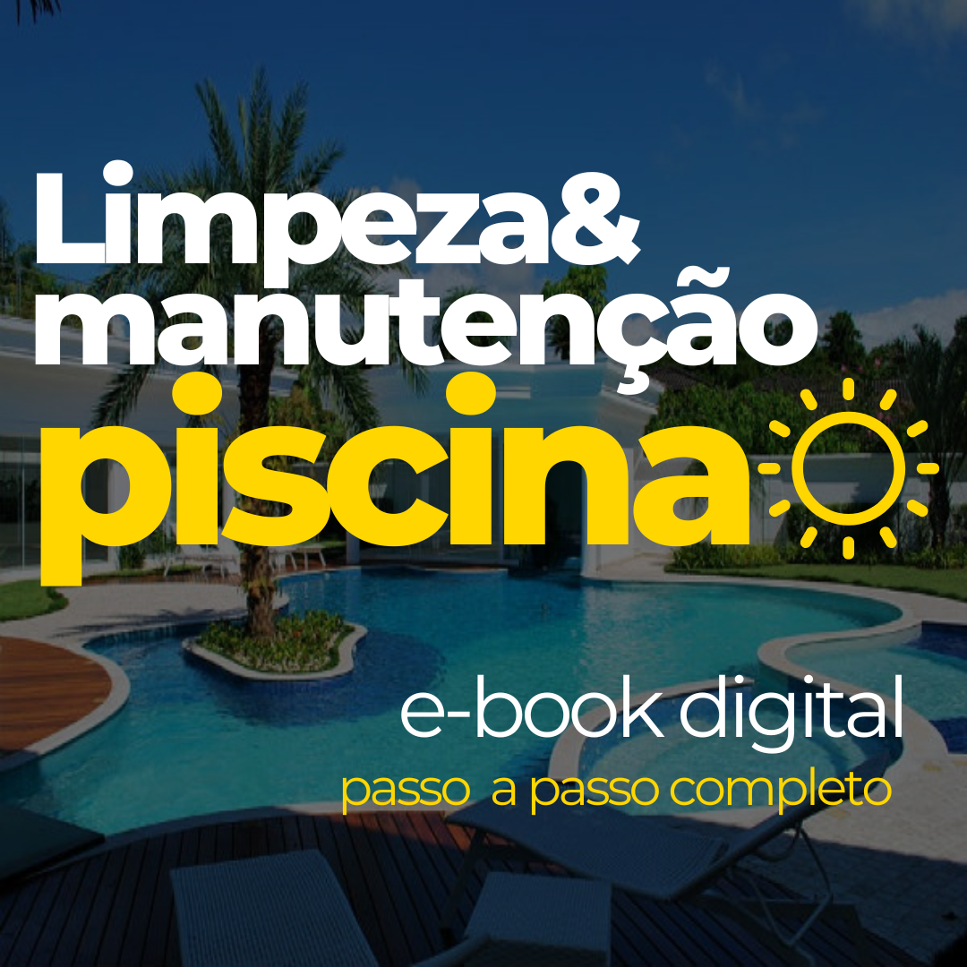Guia Completo para Limpeza e Manutenção de Piscinas - LUIZ FERNANDO...