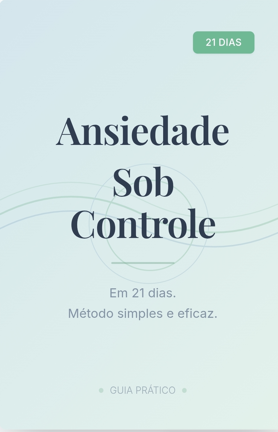 Controle a Ansiedade em 21 Dias: Método Simples e Eficaz. | Hotmart