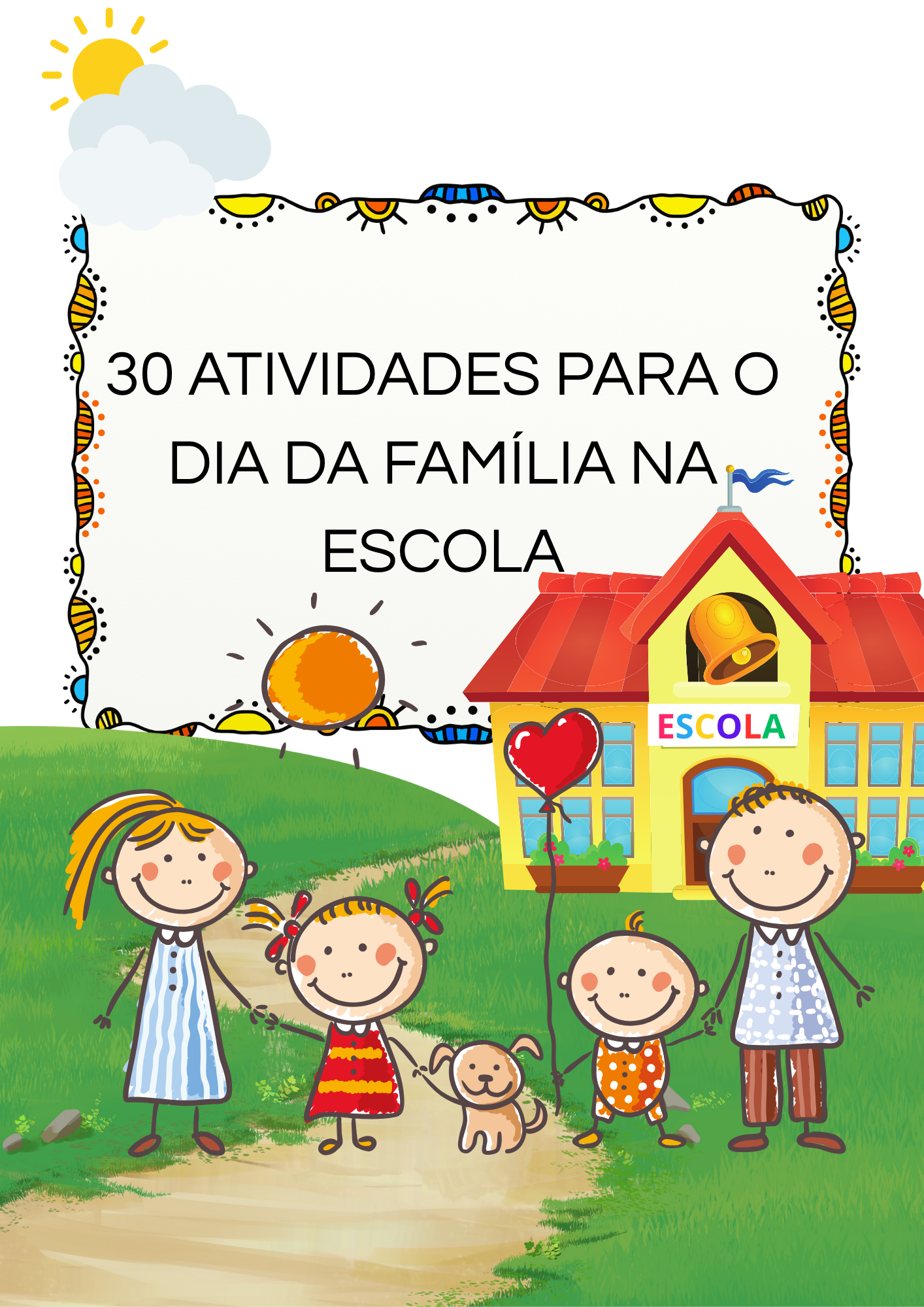 30 atividades para o dia da família na escola - ABC Pedagógico | Ho...