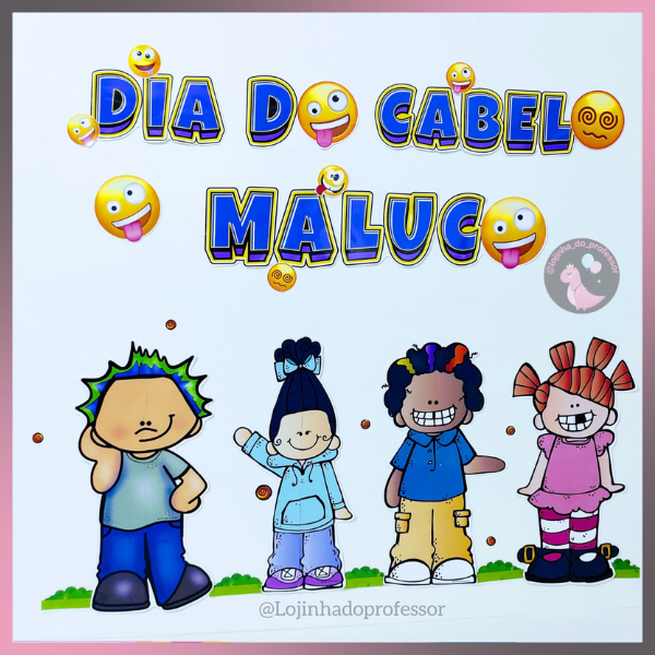 PAINEL DIA DO CABELO MALUCO - Lojinha do Professor | Hotmart
