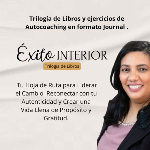 Éxito Interior: Tu Hoja de Ruta para Liderar el Cambio, Reconectar con ...