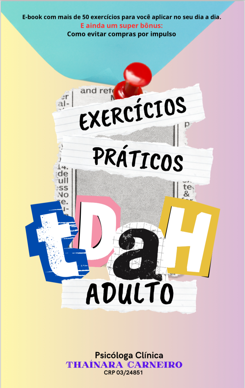 E-book com exercícios práticos para TDAH adulto - Psicóloga Thaina...