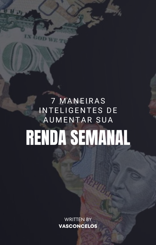 7 maneiras inteligentes de aumentar sua renda semanal - PLENA EBOOK...